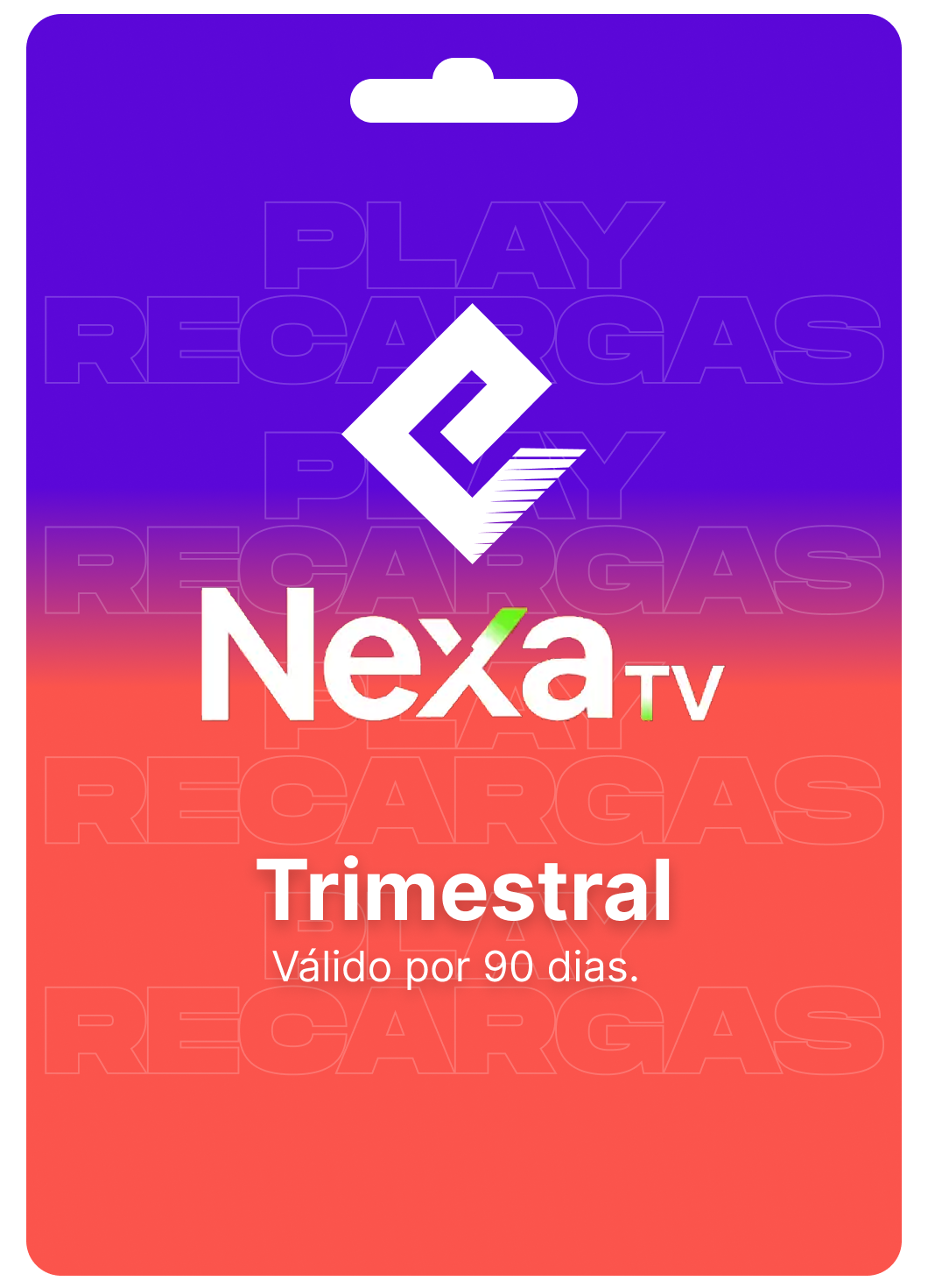 Gift Card TVE/NEXA TV - Trimestral